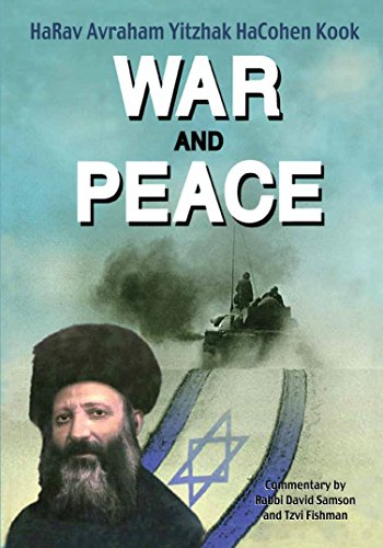 [9789659011421] War and Peace:The Teachings of HaRav Avraham Yitzhak HaCohen Kook