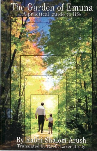 [9789659134212] The Garden of Emuna: A Practical Guide to Life | Rabbi Shalom Arush