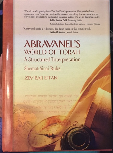 [9789659183326] Abravanel's World of Torah A Structured Interpretation Shemot Sinai Rules by Zev Bar Eitan (2016-11-09)
