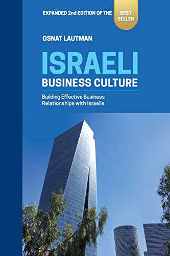 [9789659250455] Israeli Business Culture: Expanded 2nd Edition of the Amazon Bestseller: Building Effective Business Relationships with Israelis