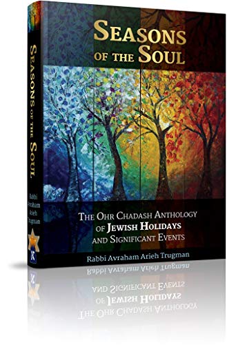 [9789659261925] Seasons of the Soul: The Ohr Chadash Anthology of Jewish Holidays and Significant Events