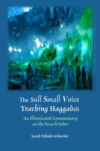 [9789659281824] The Still Small Voice Teaching Haggadah: An Illuminated Commentary on the Pesach Seder