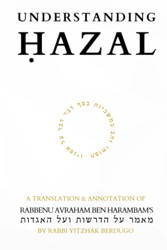 [9798362590741] Understanding Hazal - Treatise on Aggada and Midrash