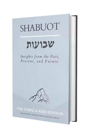 [9798392495160] Shabuot: Insights from the Past, Present, and Future | The Mo'adim Companion Series