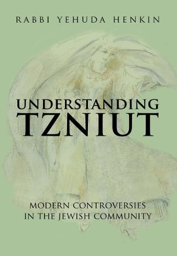 [9789655240054] Understanding Tzniut: Modern Controversies in the Jewish Community
