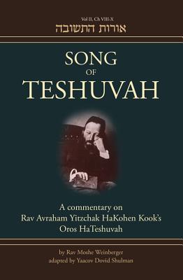[9789655241259] Song Of Teshuvah | Book Two | A Commentary On Rav Avraham Yitzchak Hakohen Kook's Oros Hateshuvah