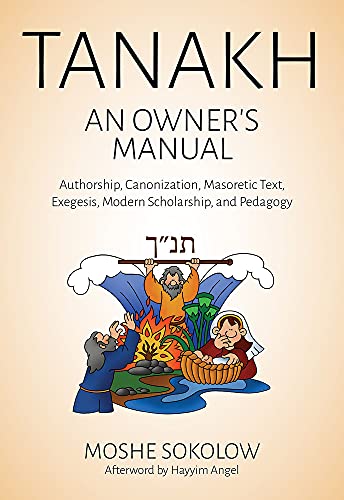 [9789655241761] Tanakh, an Owner's Manual: Authorship, Canonization, Masoretic Text, Exegesis, Modern Scholarship and Pedagogy