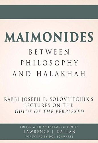[9789655242034] Maimonides – Between Philosophy and Halakhah: Rabbi Joseph B. Soloveitchik’s Lectures on the Guide of the Perplexed / Moreh Nevukhim