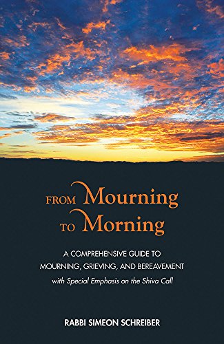 [9789655242614] From Mourning to Morning: A Comprehensive Guide to Mourning, Grieving, and Bereavement