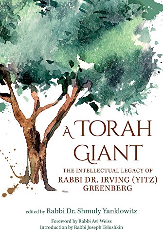 [9789655242713] A Torah Giant: The Intellectual Legacy of Rabbi Dr. Irving (Yitz) Greenberg