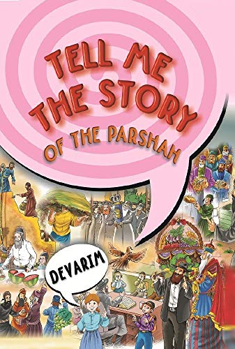 [9789655540222] Sefer Devarim | Tell Me the Story of the Parshah Series