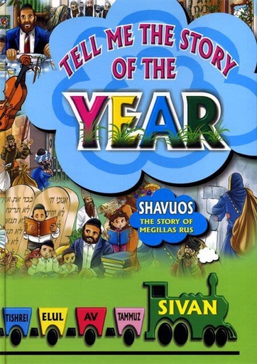 [9789655542141] Shavuos & Megillas Rus | Tell Me the Story of the Year Series