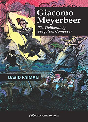 [9789657023150] Giacomo Meyerbeer The Deliberately Forgotten Composer
