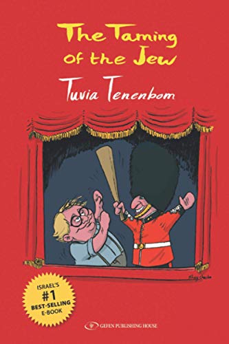 [9789657023433] The Taming of the Jew | Tuvia Tenenbom