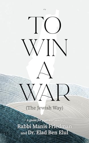 [9798989944408] To Win a War (The Jewish Way): A guide for post-war sanity
