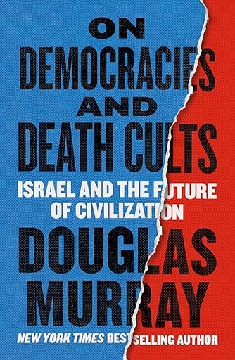 [9780063437135] On Democracies and Death Cults: Israel and the Future of Civilization