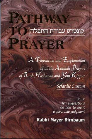 [1583302883] Pathway to Prayer | Rosh Hashanah and Yom Kippur Amidah |  Sephardic Custom 