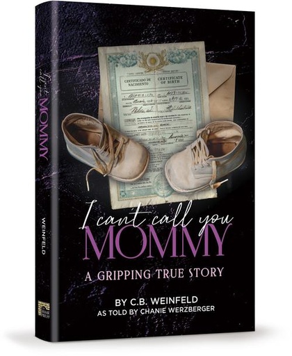 [9781422644539] I Can't Call You Mommy: A Gripping True Story