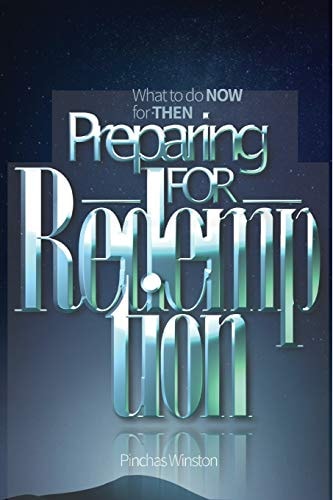 [9781674029054] Preparing For Redemption: What To Do Now For Then
