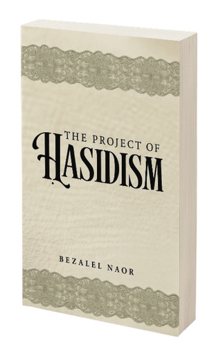 [9798888940457] The Project of Hasidism - The Quest for Prophecy 