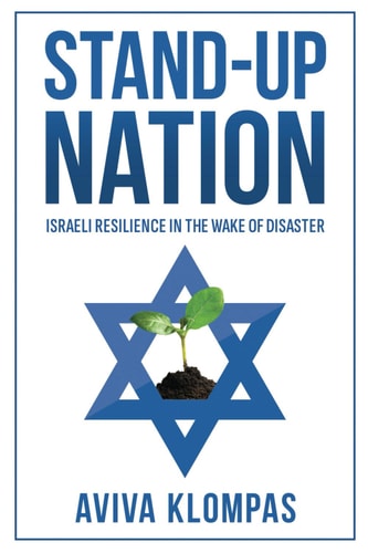 [9798888454329] Stand Up Nation: Israeli Resilience in the Wake of Disaster
