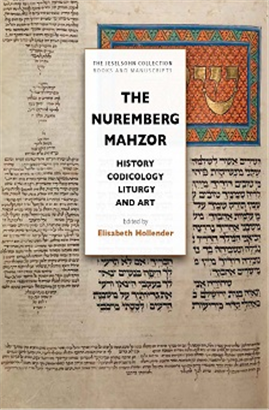 [9789657854693] The Nuremberg Mahzor: History, Codicology, Liturgy And Art