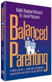 [9781422600009] Balanced Parenting: A Father and a Son--A Rabbi and a Psychologist--Examine Love and Limits in Raising Children