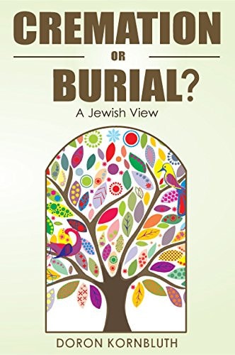 [9781937887018] Cremation or Burial | a Jewish View
