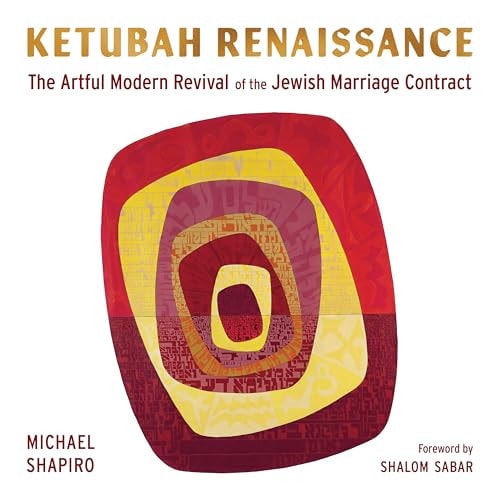 [9780827615625] Ketubah Renaissance: The Artful Modern Revival of the Jewish Marriage Contract