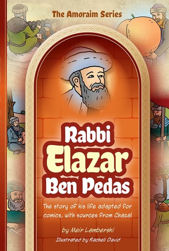 [9781680256758] Amoraim Series: Rabbi Elazar ben Pedas
