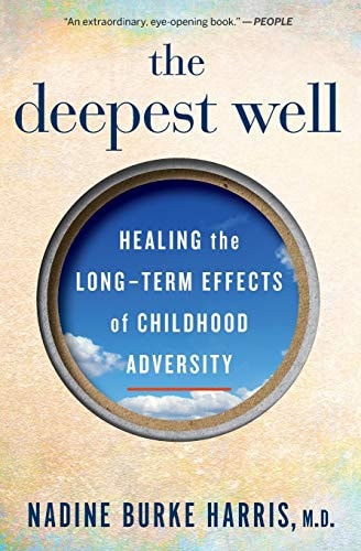[9781328502667] The Deepest Well - Healing the Long-Term Effects of Childhood Trauma and Adversity