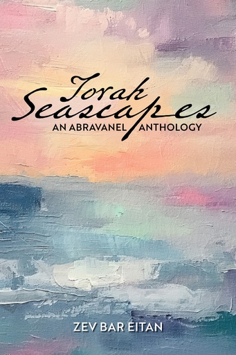 [9789659183371] Torah Seascapes: An Abravanel Anthology 