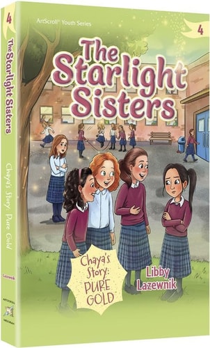 [9781422644997] The Starlight Sisters | Volume 4  | Chaya’s Story: Pure Gold