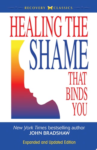 [9780757303234] Healing the Shame that Binds You: Recovery Classics Edition