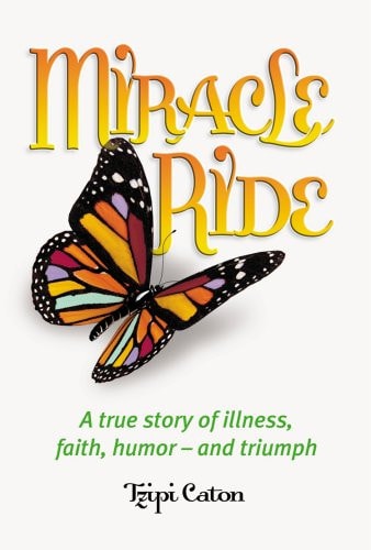 [9781422607572] Miracle Ride - A True Story of Illness, Faith, Humor - and Triumph