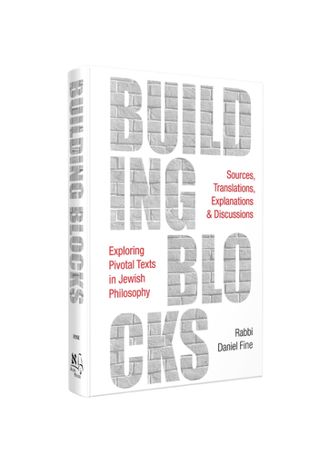 [9781962522335] Building Blocks - Exploring Pivotal Texts in Jewish Philosophy Sources, Translations, Explanations & Discussions