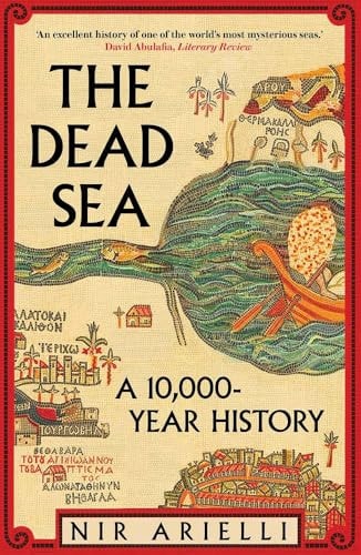 [9780300286878] The Dead Sea A 10,000-Year History