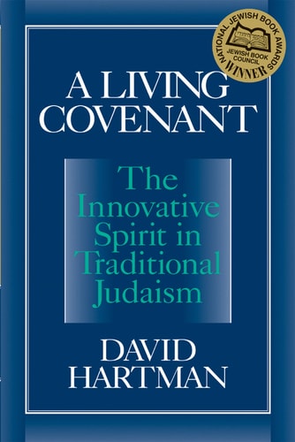 [9781580230117] A Living Covenant: The Innovative Spirit in Traditional Judaism