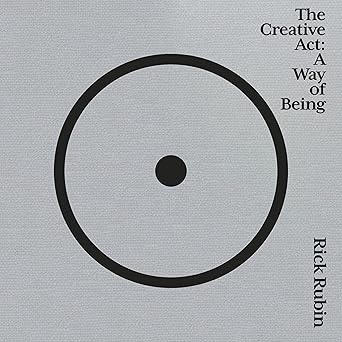 [9798217061334] The Creative Act: A Way of Being