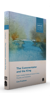 [9781592647064] Coming Soon | The King and the Commentator: Rashi's Holistic Readings of Solomon's Song, Proverbs, and Ecclesiastes