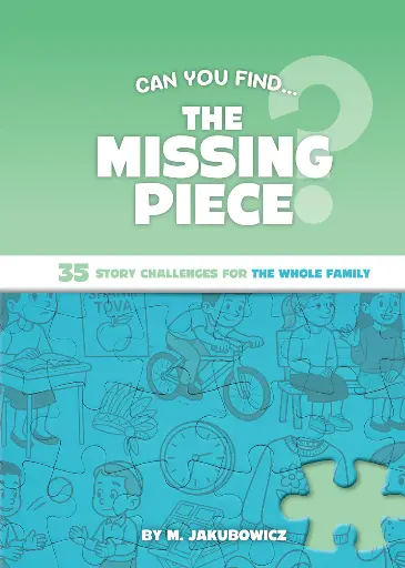 [9781607634560] The Missing Piece - 35 Story Challenges for the Whole Family