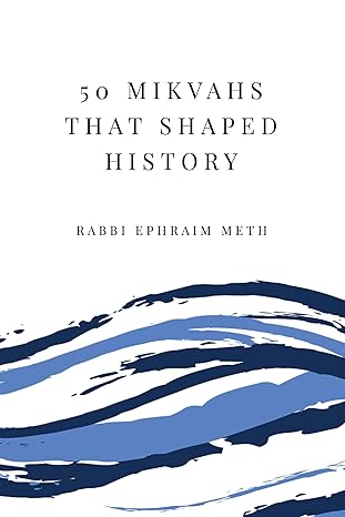 [9781680259643] 50 Mikvahs that Shaped History