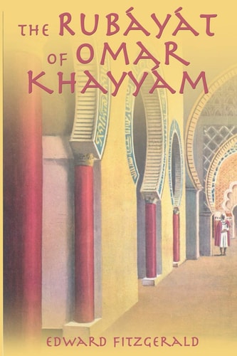 [9781607969112] The Rubayat of Omar Khayyam